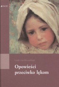Opowieści przeciwko lękom - Linde von Keyserlingk - ebook