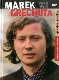 Marek Grechuta. Portret artysty - Wojciech Majewski - ebook