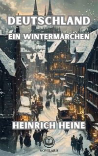 Deutschland - ein Wintermärchen (Novelaris Klassik) - Heinrich Heine - ebook