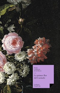 La primer flor del Carmelo - Pedro Calderon de la Barca - ebook