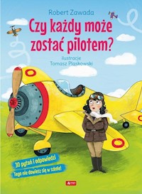 Czy każdy może zostać pilotem? - Robert Zawada - książka
