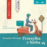 Przesyłka z Nieba - Sanaka Hiiragi - audiobook