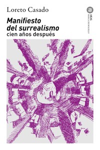 Manifiesto del surrealismo cien años después - Loreto Casado - ebook