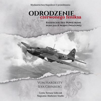 Odrodzenie Czerwonego Feniksa. Radzieckie Siły Powietrzne podczas II wojny światowej - Ilya Grinberg, Von Hardesty - audiobook