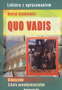 Quo Vadis Lektura z opracowaniem - Agnieszka Nożyńska-Demianiuk - książka