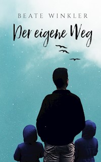 Der eigene Weg - Beate Winkler - ebook