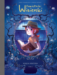 Pamiętniki Wisienki. Księga Hektora. Tom 2 - Joris Chamblain, Aurélie Neyret - książka