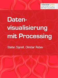 Datenvisualisierung mit Processing - Stefan Siprell - ebook