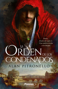 La Orden de los Condenados - Alan Pitronello - ebook