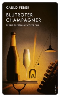 Blutroter Champagner - Carlo Feber - ebook