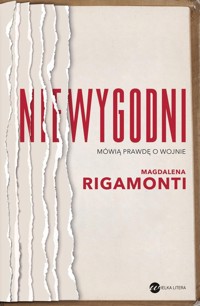 Niewygodni - Rigamonti Magdalena - ebook + książka