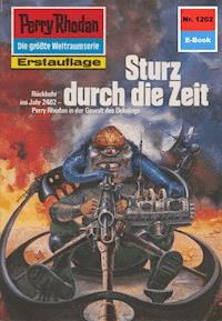 Perry Rhodan 1202: Sturz durch die Zeit -  H. G. Francis - ebook