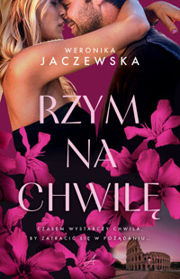 Rzym na chwilę - Weronika Jaczewska - ebook + audiobook + książka