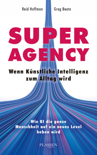 Superagency: Wenn Künstliche Intelligenz zum Alltag wird - Hoffman Reid - ebook