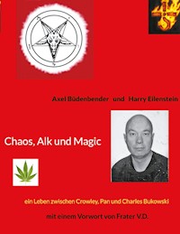 Chaos, Alk und Magic - Axel Büdenbender - ebook