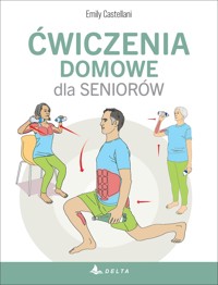 Ćwiczenia domowe dla seniorów - Emily Castellani - książka