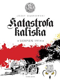 Katastrofa kaliska - Dąbrowski Józef - książka
