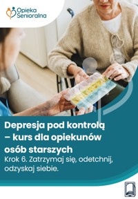 Depresja pod kontrolą. Krok 6. Zatrzymaj się, odetchnij, odzyskaj siebie - Mariola Będkowska, Marta Gawlińska, dr med. Rainer Limpinsel, Marta Maj, Beate Rossbach, prof. dr Thomas Wessinghage, Dagmara Wirpszo, Karolina Wojtaś - ebook