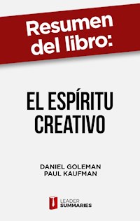Resumen del libro "El espíritu creativo" de Daniel Goleman - Leader Summaries - ebook
