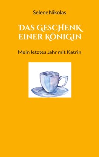 Das Geschenk einer Königin - Selene Nikolas - ebook
