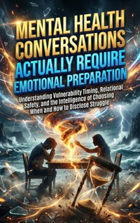 Mental Health Conversations Actually Require Emotional Preparation - Talia Westcott - ebook