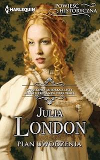 Plan uwodzenia - Julia London - ebook