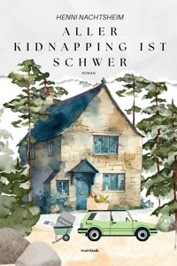 Aller Kidnapping ist schwer oder das Fingerspitzengefühl der Florentine Huth - Henni Nachtsheim - ebook
