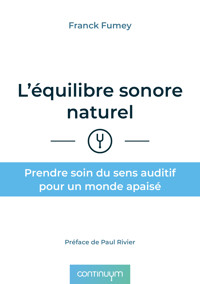 L'équilibre sonore naturel - Franck Fumey - ebook