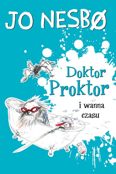 Okładka książki Doktor Proktor. Doktor Proktor i wanna czasu