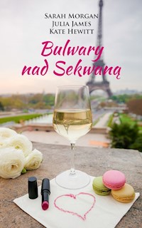 Bulwary nad Sekwaną - Morgan Sarah, James Julia, Hewitt Kate - książka