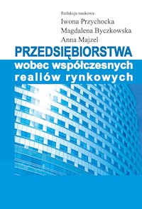 Przedsiębiorstwa wobec współczesnych realiów rynkowych -  - książka