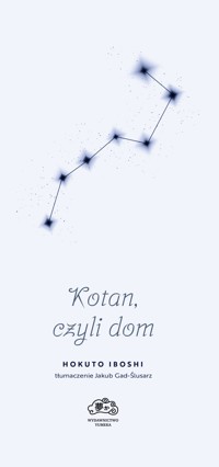 Kotan, czyli dom - Hokuto Iboshi - ebook