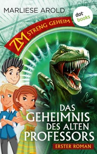ZM - streng geheim: Erster Roman: Das Geheimnis des alten Professors - Marliese Arold - ebook