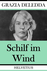 Schilf im Wind - Grazia Deledda - ebook