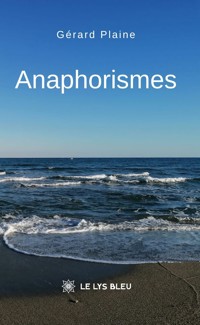 Anaphorismes - Gérard Plaine - ebook