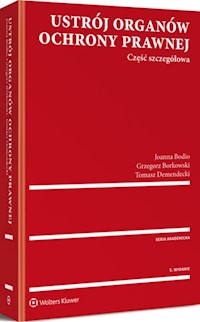 Ustrój organów ochrony prawnej - Bodio Joanna, Borkowski Grzegorz, Demendecki Tomasz - książka