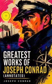 Greatest Works of Joseph Conrad (Annotated) - Conrad Joseph - ebook
