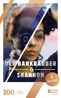 Der Bankräuber & Shannon - Damaris Kofmehl - ebook