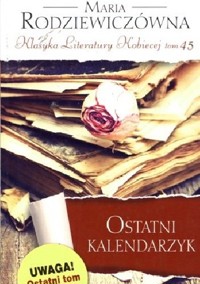 Ostatni kalendarzyk - Maria Rodziewiczówna - ebook