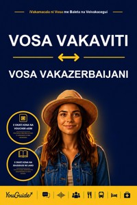 The Language Guide for Travelers - Fijian to Azerbaijani - YouGuide - ebook