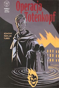 Wydział 7 Operacja Totenkopf  Zeszyt 1 - Turek Marek, Kontny Tomasz - książka