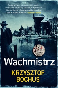 Wachmistrz - Krzysztof Bochus - ebook + audiobook + książka