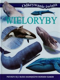 Odkrywanie świata Wieloryby -  - książka