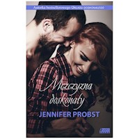 Mężczyzna doskonały - Jennifer Probst - ebook + książka