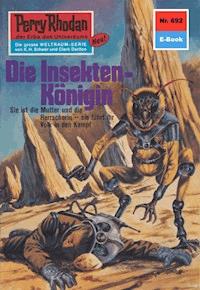 Perry Rhodan 692: Die Insekten-Königin - H.G. Ewers - ebook