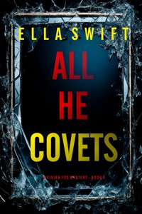 All He Covets (A Vivian Fox Suspense Thriller—Book 3) - Ella Swift - ebook