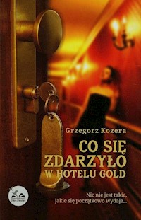 Co się zdarzyło w hotelu Gold - Grzegorz Kozera - audiobook + książka