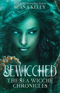 Bewicched: The Sea Wicche Chronicles - Seana Kelly - ebook