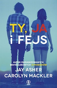 Ty ja i fejs - Asher Jay, Mackler Carolyn - książka