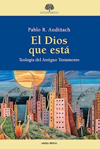 El Dios que está - Pablo R. Andiñach - ebook